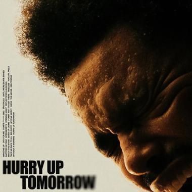 The Weeknd -  Hurry Up Tomorrow